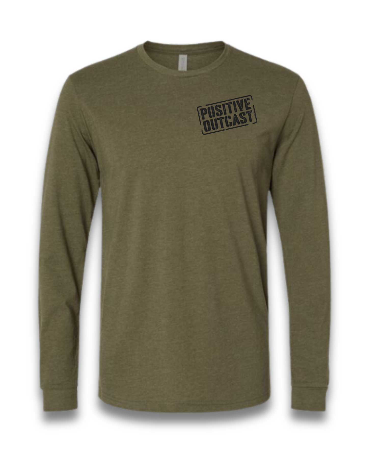 POSITIVE OUTCAST - (LONG SLEEVE MILITARY GREEN)