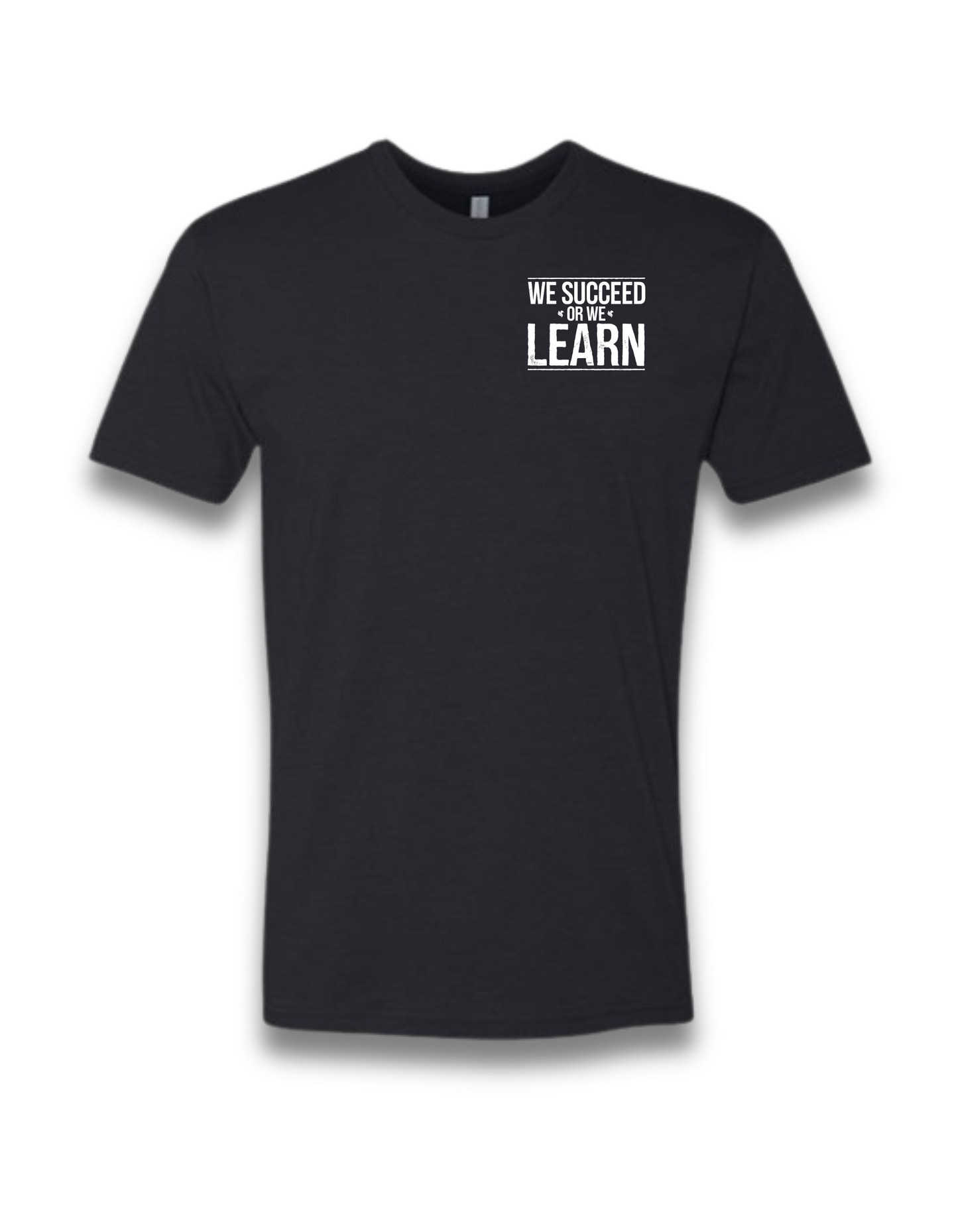 WE SUCCEED OR WE LEARN