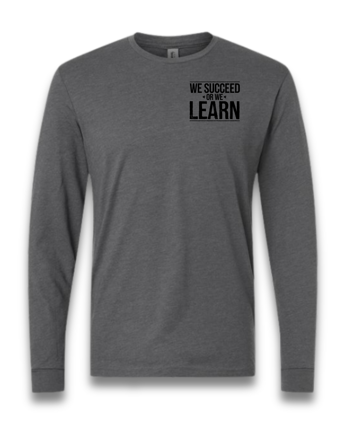 WE SUCCEED OR WE LEARN (LONG SLEEVE) (heather heavy metal grey)