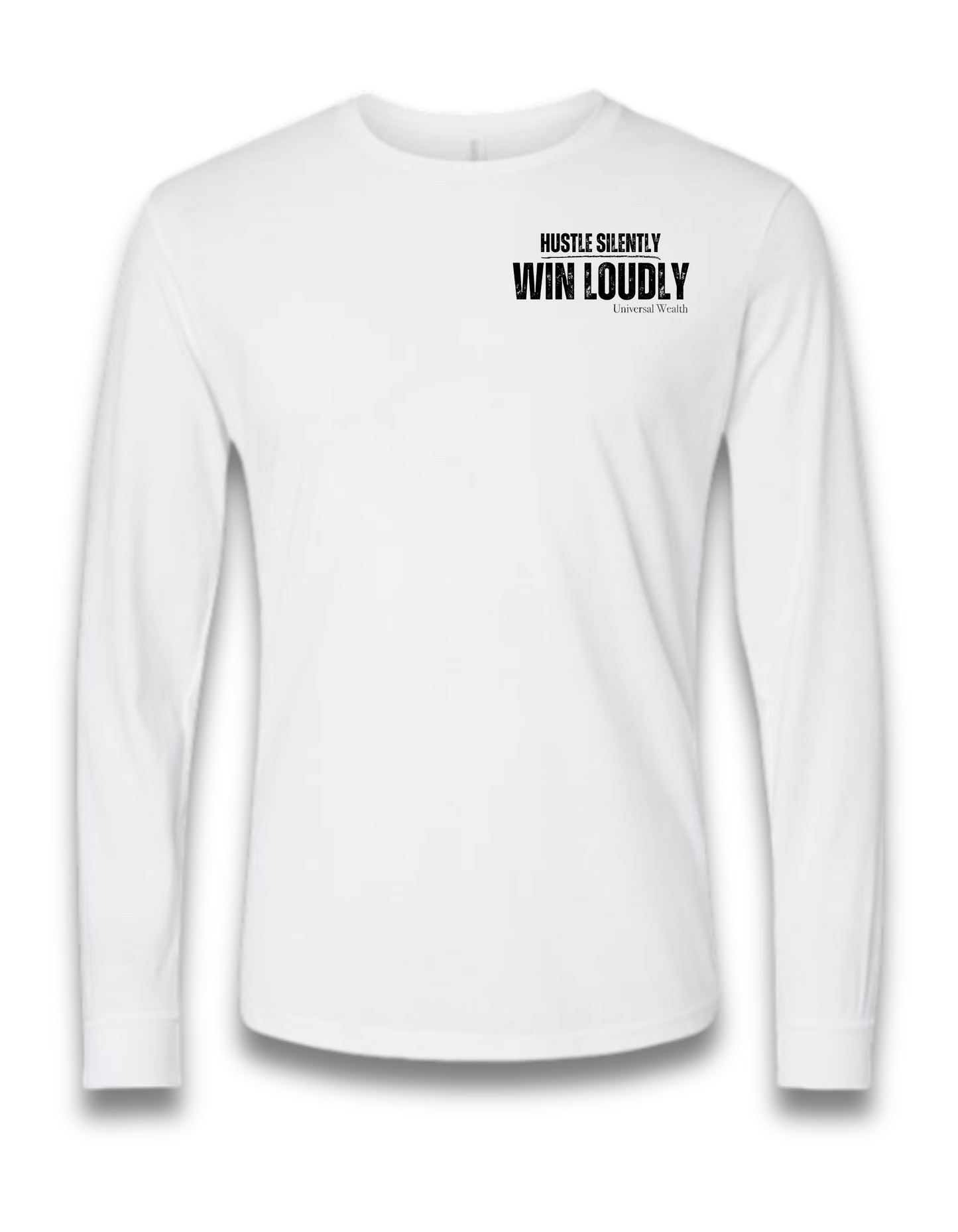 HUSTLE SILENTLY, WIN LOUDLY (LONG SLEEVE) (White)