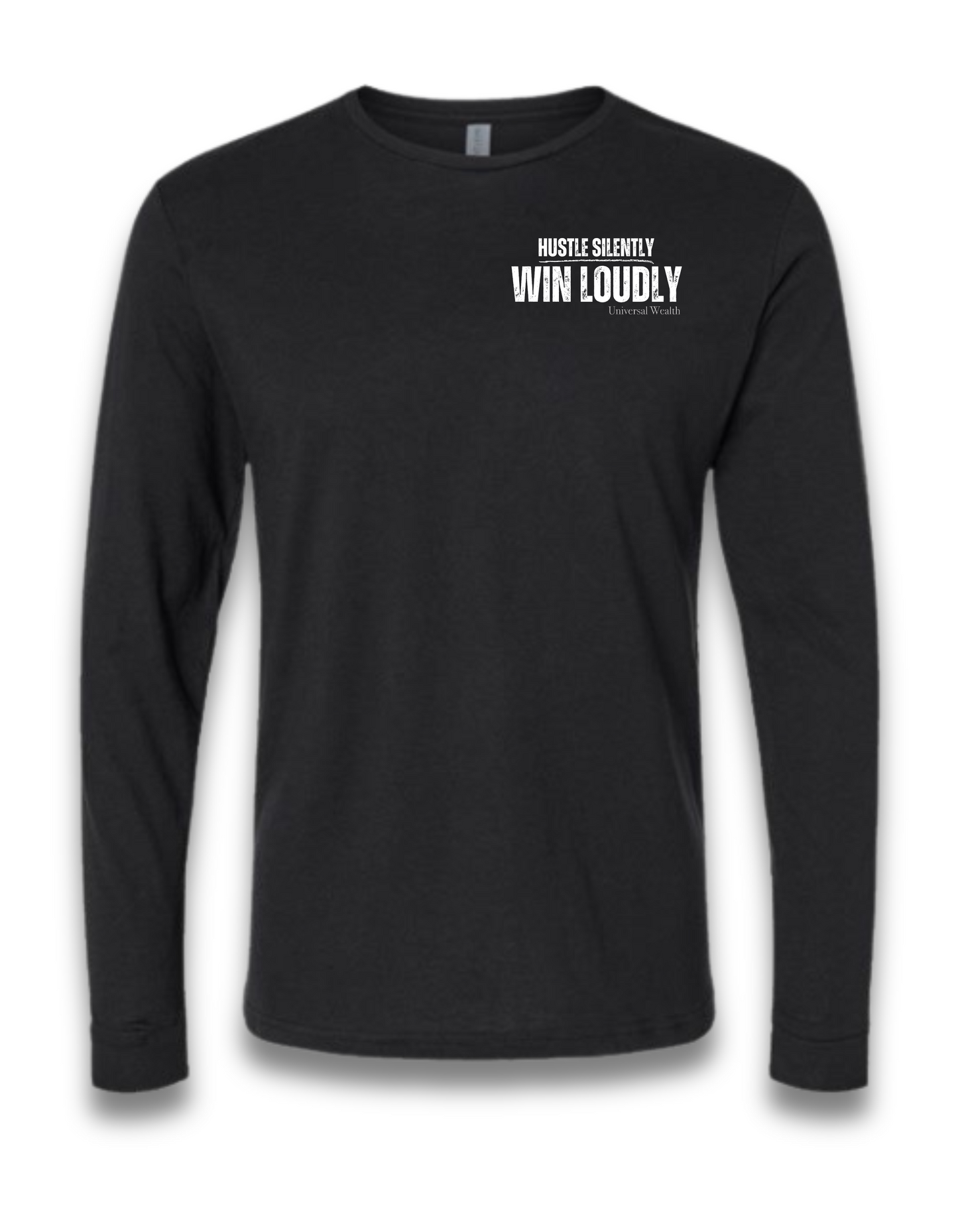 HUSTLE SILENTLY, WIN LOUDLY (LONG SLEEVE)