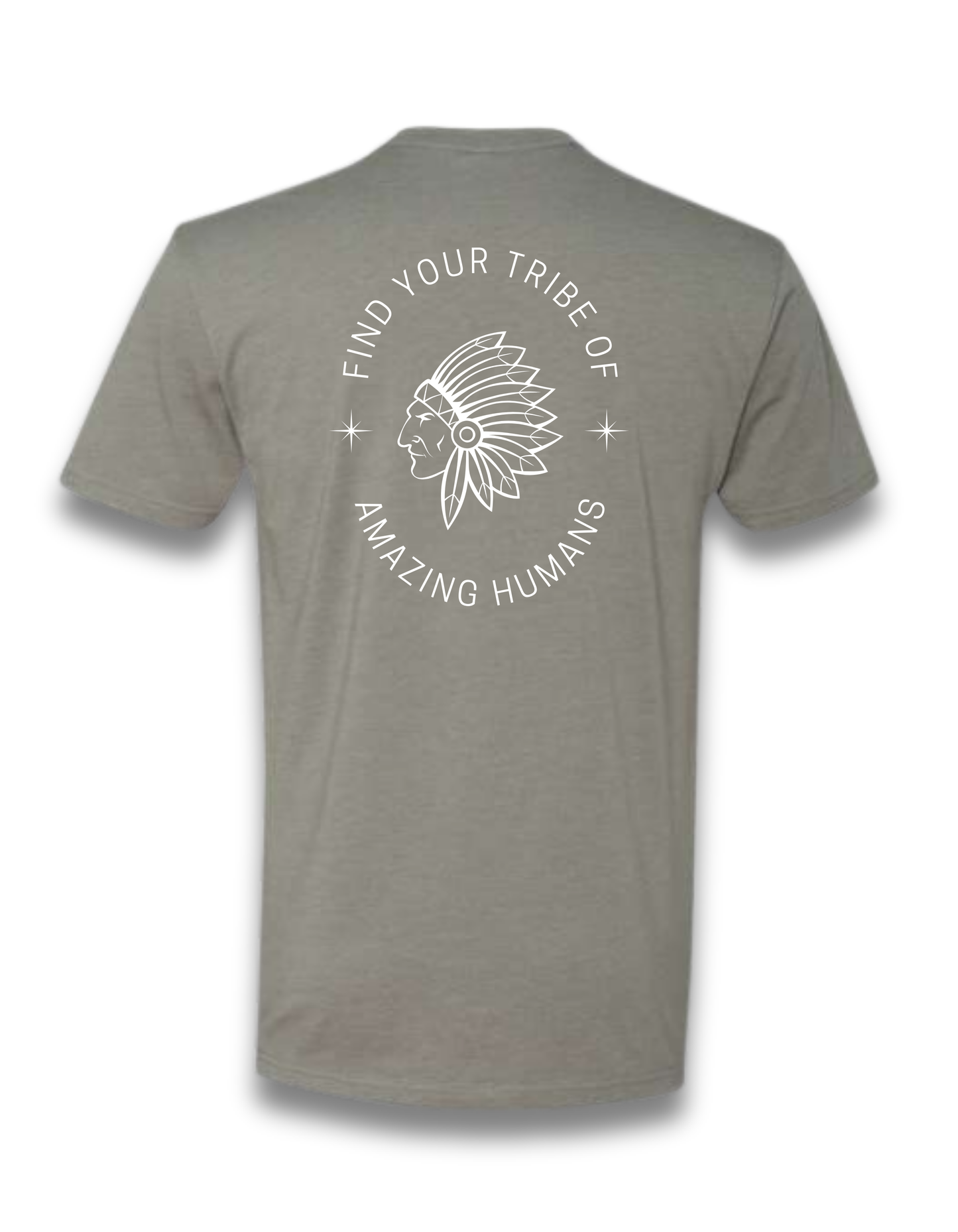 FIND YOUR TRIBE OF AMAZING HUMANS (STONE GREY)