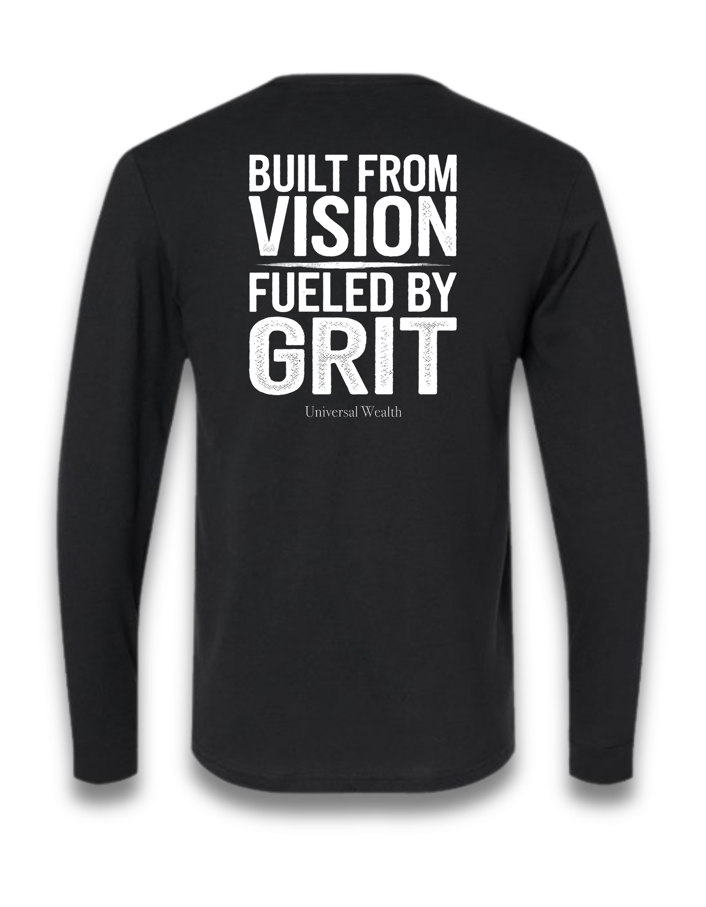 BUILT FROM VISION, FUELED BY GRIT (LONG SLEEVE) (Black)