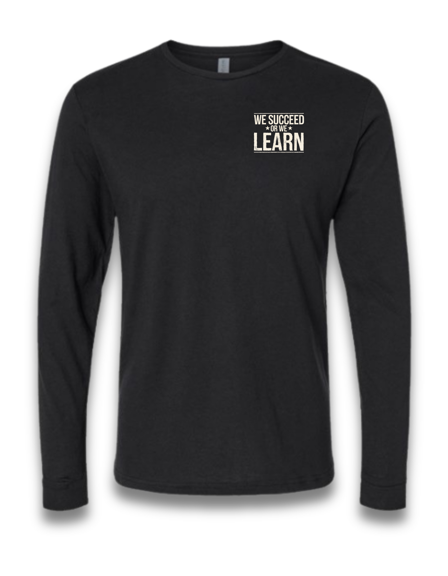WE SUCCEED OR WE LEARN - (LONG SLEEVE)