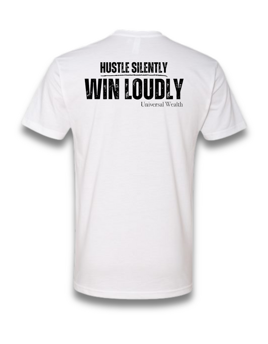 HUSTLE SILENTLY, WIN LOUDLY (WHITE)