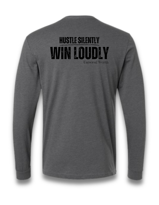 HUSTLE SILENTLY, WIN LOUDLY (LONG SLEEVE) (Heather heavy metal grey)
