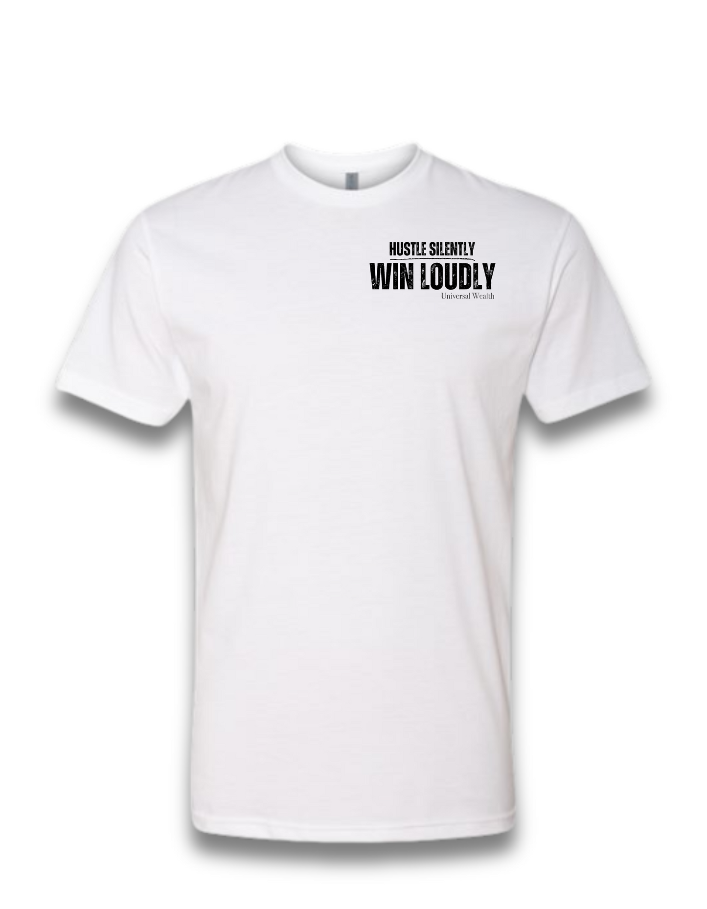 HUSTLE SILENTLY, WIN LOUDLY (WHITE)