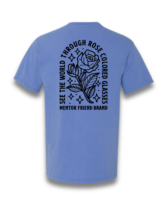 SEE THE WORLD THROUGH ROSE COLORED GLASSES - MYSTIC BLUE (COMFORT COLORS)